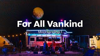 Moonlanding 1 - A vanlife & Overlanding Gathering in New Mexico