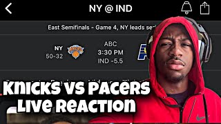 KNICKS FAN LIVE REACTION TO NEW YORK KNICKS VS INDIANA PACERS GAME 4 #NBA