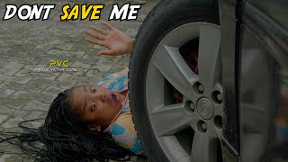 DO NOT SAVE ME (PRAIZE VICTOR COMEDY TV )