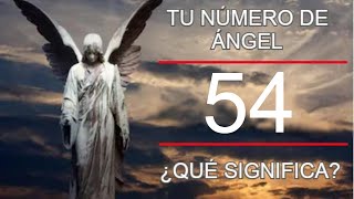 🕊⚜️ ÁNGEL NÚMERO 54 ⚜️🕊 + LA LEY ESPIRITUAL DEL REFLEJO - Las Leyes Espirituales Universales ✨