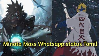 Minato mass Whatsapp status Tamil #minato #narutoedits