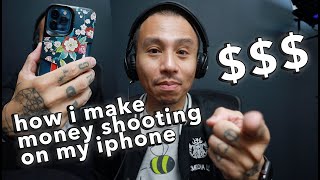 making money shooting on my iphone