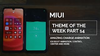 Miui 12 best theme of the week part 14 / ios boot / amazing charging animation / minimal ui / hindi