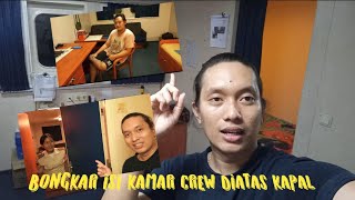 BONGKAR ISI KAMAR CREW DI ATAS KAPAL