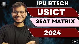 USICT SEAT INTAKE 2024 | IPU BTECH