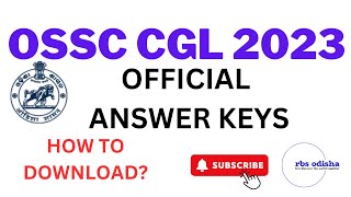 OSSC CGL 2023 OFFICIAL ANSWER KEY RELEASED,HOW TO DOWNLOAD ANSWER KEY?