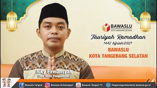 Tausiyah Ramadhan 1442 Hijriah | Bawaslu Tangsel (6)