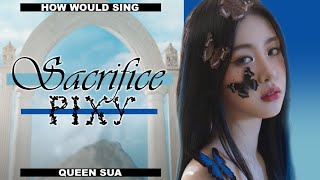 How would PIXY sing "Sacrifice (Eat Me Up)" by ENHYPEN? | Line Distribution | Color Coded Lyrics