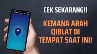 Cara Mengetahui Arah Kiblat Menggunakan Hp Android