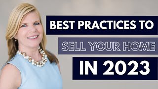 Best Practices to Sell Your Home in 2023 | Tips to Sell Your Home in 2023