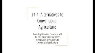 14.4 Alternatives to Conventional Agriculture