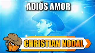 ADIÓS AMOR - Christian Nodal