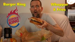 Burger King Whopper and Fries Mukbang