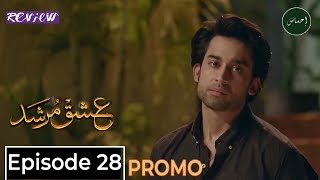 Ishq Murshid Episode 28 Teaser & Promo Review - HUM Drama - 4th April 2024 - Ihsaas TV