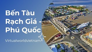 Bến Tàu Rạch Giá - Phú Quốc