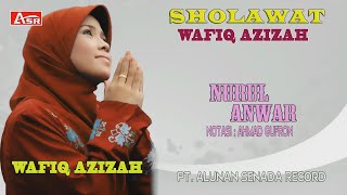 WAFIQ AZIZAH - SHOLAWAT - NURUL ANWAR ( Official Video Musik ) HD