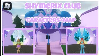 {[Roblox]} Showing New Shymerix Club| Caracters+ Map!