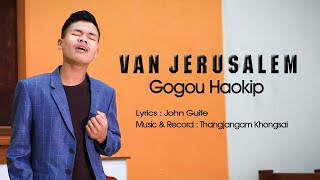 VAN JERUSALEM || GOGOU HAOKIP