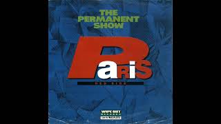 THE PERMANENT SHOW - Paris [Wipe Out! Records - 1993]