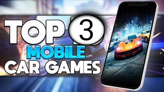 top 3 car racing games open world car racing game top 3 mobile games