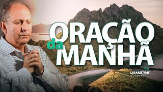 ORAÇÃO PODEROSA DA MANHÃ - A restauração de Deus na Sua Vida - Lamartine Posella