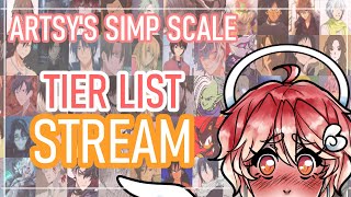 【ARTSY'S SIMP SCALE TIER LIST】Come watch me simp... ☁Artsythesecond ☁