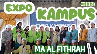 Expo Kampus MA Al Fithrah Tahun Ajaran 2022/2023