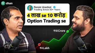 Revealing Trading Strategies That Made Me 10 Crore | Podcast | Ft. Ronak Unadkat