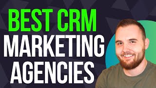 Best CRM for Marketing Agencies | Choose the Right CRM for Your Marketing Тeam