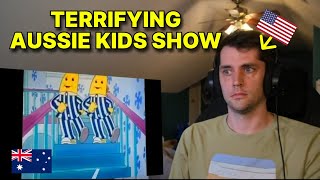 American reacts to SCARY AUSTRALIAN KIDS SHOW (Banana's in Pyjamas)