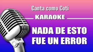 Coti - Nada De Esto Fue Un Error - Karaoke Vision