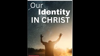 Our Identity in Christ Jesus