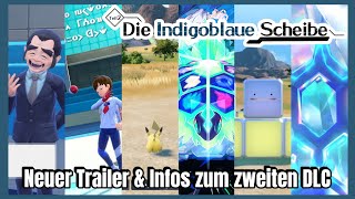 Der letzte Trailer vor dem zweiten DLC / Pokémon Karmesin & Purpur DLC - Die Indigoblaue Scheibe