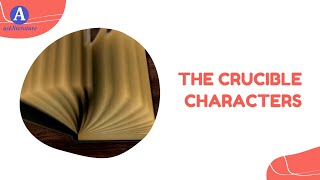 The Crucible Characters | A Play by Aurthur Miller