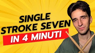 Single Stroke Seven - GUIDA COMPLETA (Dalla Serie: TUTTI I RUDIMENTI)