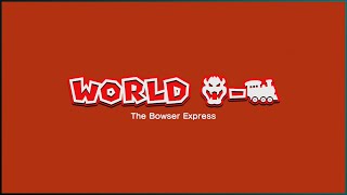 Super Mario 3D World - Bowser-Train: The Bowser Express (100%)