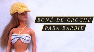 Passo a Passo - Boné de Crochê para Barbie