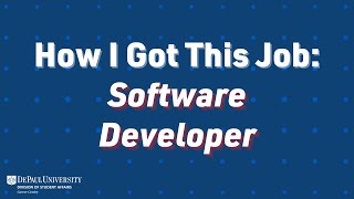 How I Got This Job: Software Developer