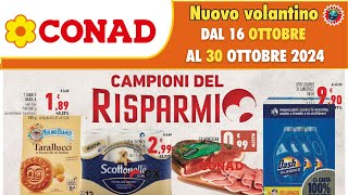 Volantino Conad dal 16 ottobre al 30 ottobre 2024 🛒 Campioni del Risparmio 🟩⬜️🟥 #anteprima