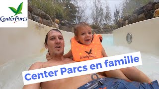 Séjour en FAMILLE à CENTER PARCS