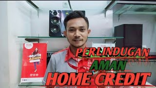 PERLINDUNGAN AMAN HOME CREDIT INDONESIA