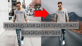 👍Software Online Penghapus Latar Belakang Gambar || Menghapus Latar Belakang Gambar Dengan Mudah