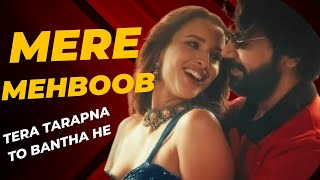 Mere Mehboob (Full Video) Mere Didar Ko Ye Ayna B Tarastha He,Rajkummar,Triptii,Sachin-Jigar,Shilpa,