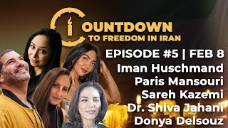 Countdown To Freedom In Iran | Episode 5 with special guest Donya Delsouz