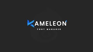 Kameleon 2 - Font Manager