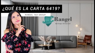 ¿Qué es la carta 6419? | Rangel Tax Group