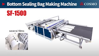 【COSMO】Bottom Sealing Bag Making Machine with Flying Knife Cutting System (several films)：SF-1500