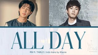 RM ft. Tablo - ALL DAY (Lirik Terjemahan Indonesia)