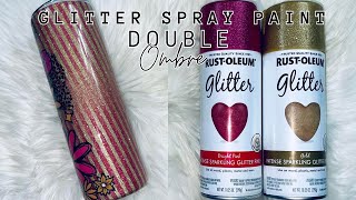 Sparkle With Stunning Double Ombre Glitter Spray Paint Tumbler Tutorial #diy