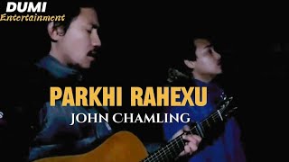 Parkhi Rahexu - De.shifu ft.John Chamling